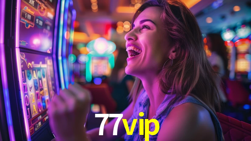 77vip bet
